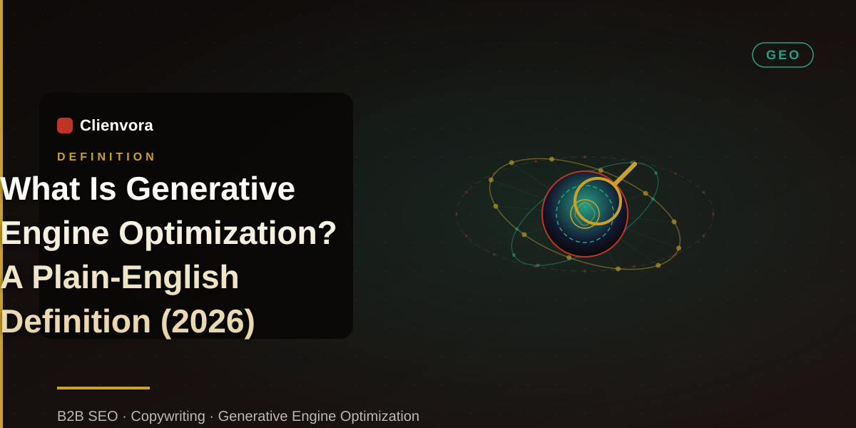 What Is Generative Engine Optimization? A Plain-English Definition (2026)